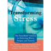 Transforming Stress: The Heartmath Solution for Relieving Worry, Fatigue, and Tension