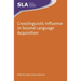 Crosslinguistic Influence in Second Language Acquisition