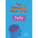 The Greatest War Ever: The War of Words