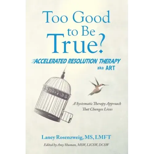 Too Good to Be True?: Accelerated Resolution Therapy