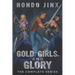 Gold, Girls, and Glory: The Complete Series