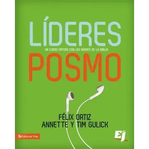 Líderes Posmo: Un año entero con los héroes de la Biblia