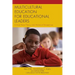 Multicultural Education for Educational Leaders: Critical Race Theory and Antiracist Perspectives