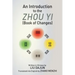 An Introduction to the Zhou yi (Book of Changes)