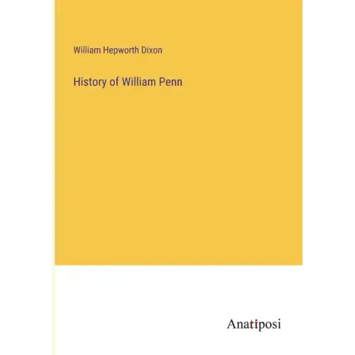History of William Penn