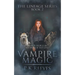 Vampire Magic: Book Two