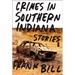 Crimes in Southern Indiana: Stories