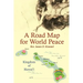 A Road Map for World Peace