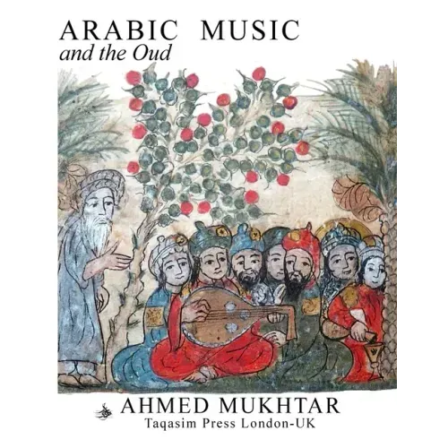 ARABIC MUSIC AND THE OUD - Paperback