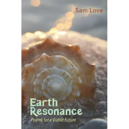 Earth Resonance: Poems for a Viable Future