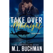 Take Over at Midnight: a military romantic suspense