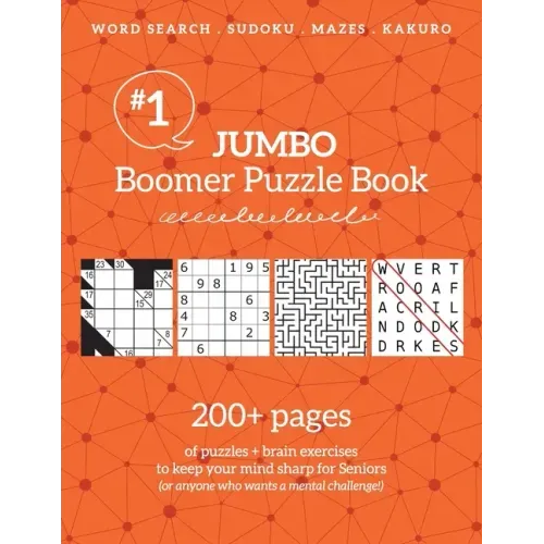 Jumbo Boomer Puzzle Book #1: 200+ pages of puzzles & brain exercises to keep your mind sharp for Seniors