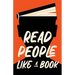 Read People Like a Book: How to Speed-Read People, Analyze Body Language, and Understand Emotions
