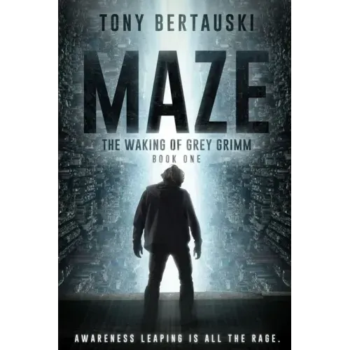 Maze: The Waking of Grey Grimm: A Science Fiction Thriller