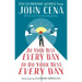 Do Your Best Every Day to Do Your Best Every Day: Encouraging Words from John Cena