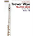 Trevor Wye - Practice Book for the Flute - Omnibus Edition Books 1-6 - Flute Music Book Collection