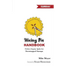 Slicing Pie Handbook: Perfectly Fair Equity Splits for Bootstrapped Startups