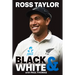 Ross Taylor: Black & White