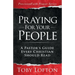Praying for Your People: A Pastor's Guide Every Christian Should Read