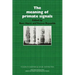The Meaning of Primate Signals
