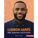 Lebron James: NBA Superstar and Activist