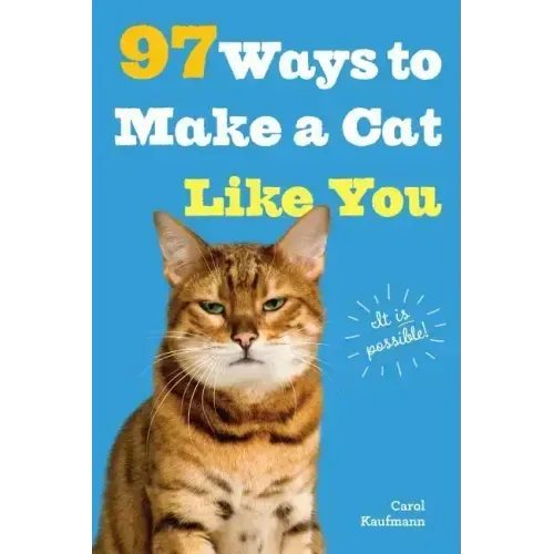 97 Ways to Make a Cat Like You