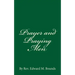 Prayer and Praying Men: By Rev. Edward M. Bounds