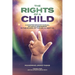 The Rights of a Child: A comprehensive manual of Child Upbringing in the School of the Ahlul Bayt (as)