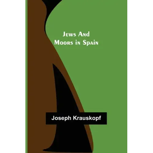 Jews and Moors in Spain