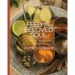Feed the Beloved Soul: Ayurvedic Vegetarian Cookbook