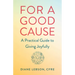 For a Good Cause: A Practical Guide to Giving Joyfully