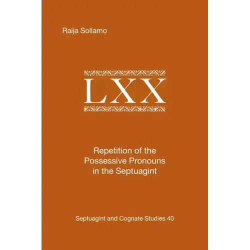 Repetition of the Possessive Pronouns in the Septuagint