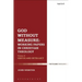 God Without Measure: Working Papers in Christian Theology: Volume 1: God and the Works of God
