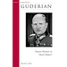 Guderian: Panzer Pioneer or Myth Maker?