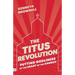 The Titus Revolution