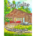 Cozy Cabins Coloring Book: As Adult Coloring Featuring Charming Cabins, Rustic Interiors, Beautiful Landscapes and Peaceful Country Scenes