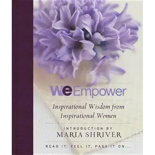 We Empower: Inspirational Wisdom for Women
