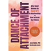 Dance of Attachment