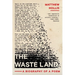 The Waste Land: A Biography of a Poem