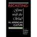 Recasting: Gone with the Wind in American Culture