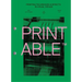 Printable: Printing Techniques and Effects in Visual Design