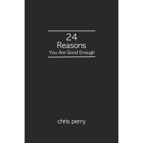 24 Reasons You Are Good Enough