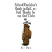 Retired Floridian's Guide to Golf, or: Dad, Thanks for the Golf Clubs