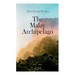 The Malay Archipelago (Vol. 1&2): Complete Edition