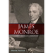 James Monroe: A Republican Champion