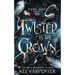 Twisted is the Crown