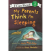 My Parents Think I'm Sleeping