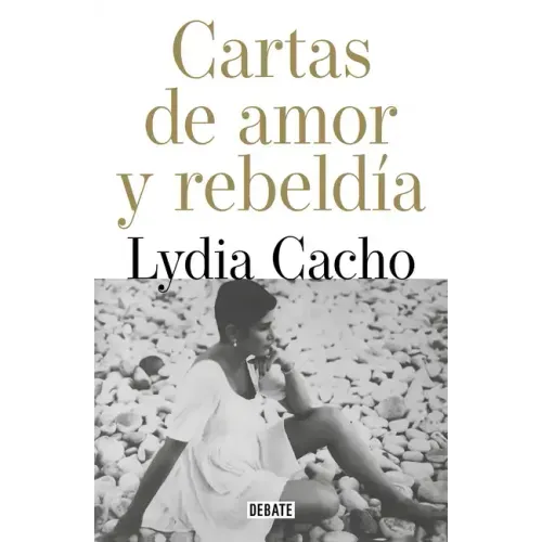 Cartas de Amor Y Rebeldía / Letters of Love and Rebellion