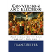 Conversion and Election: A Plea for a United Lutheranism in America