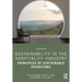 Sustainability in the Hospitality Industry: Principles of Sustainable Operations